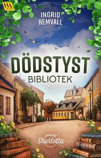Omslaget till romanen "Dödstyst bibliotek" föreställer en äldre gata i Lund med små gammeldags hus.